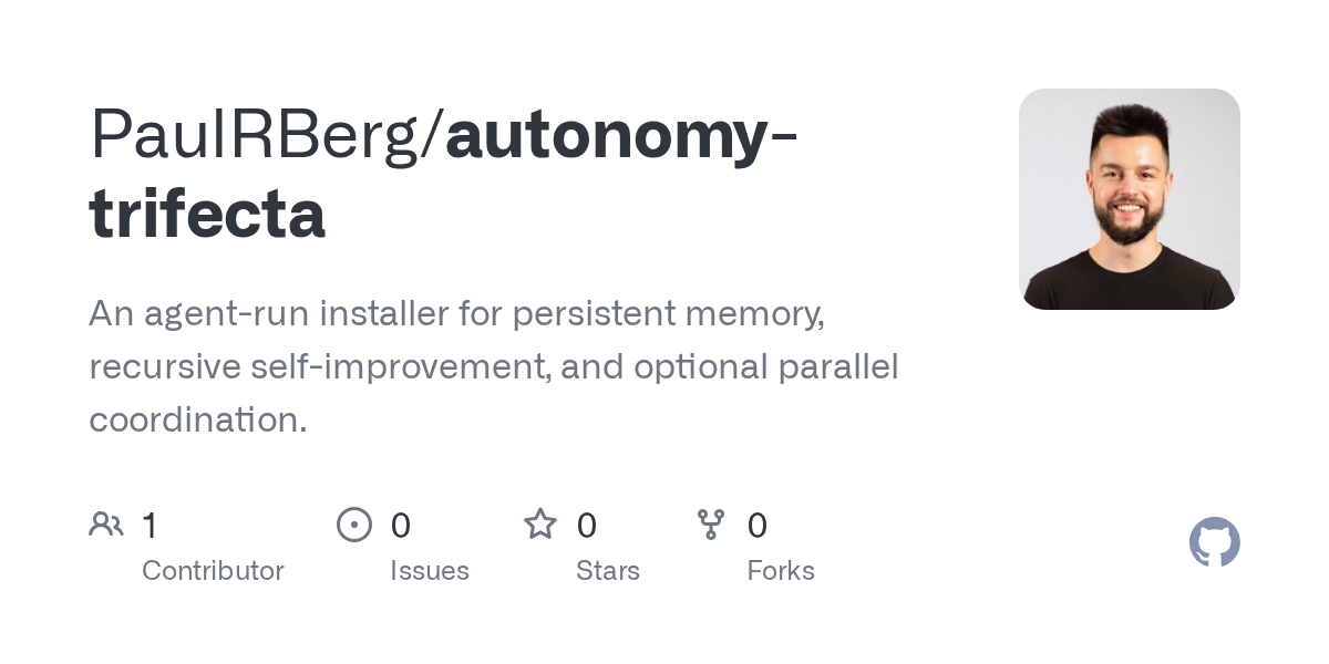 An agent-run installer for persistent memory, recursive self-improvement, and optional parallel coordination. - PaulRBerg/autonomy-trifecta